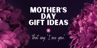 Mother's Day gift ideas that say, I see you.