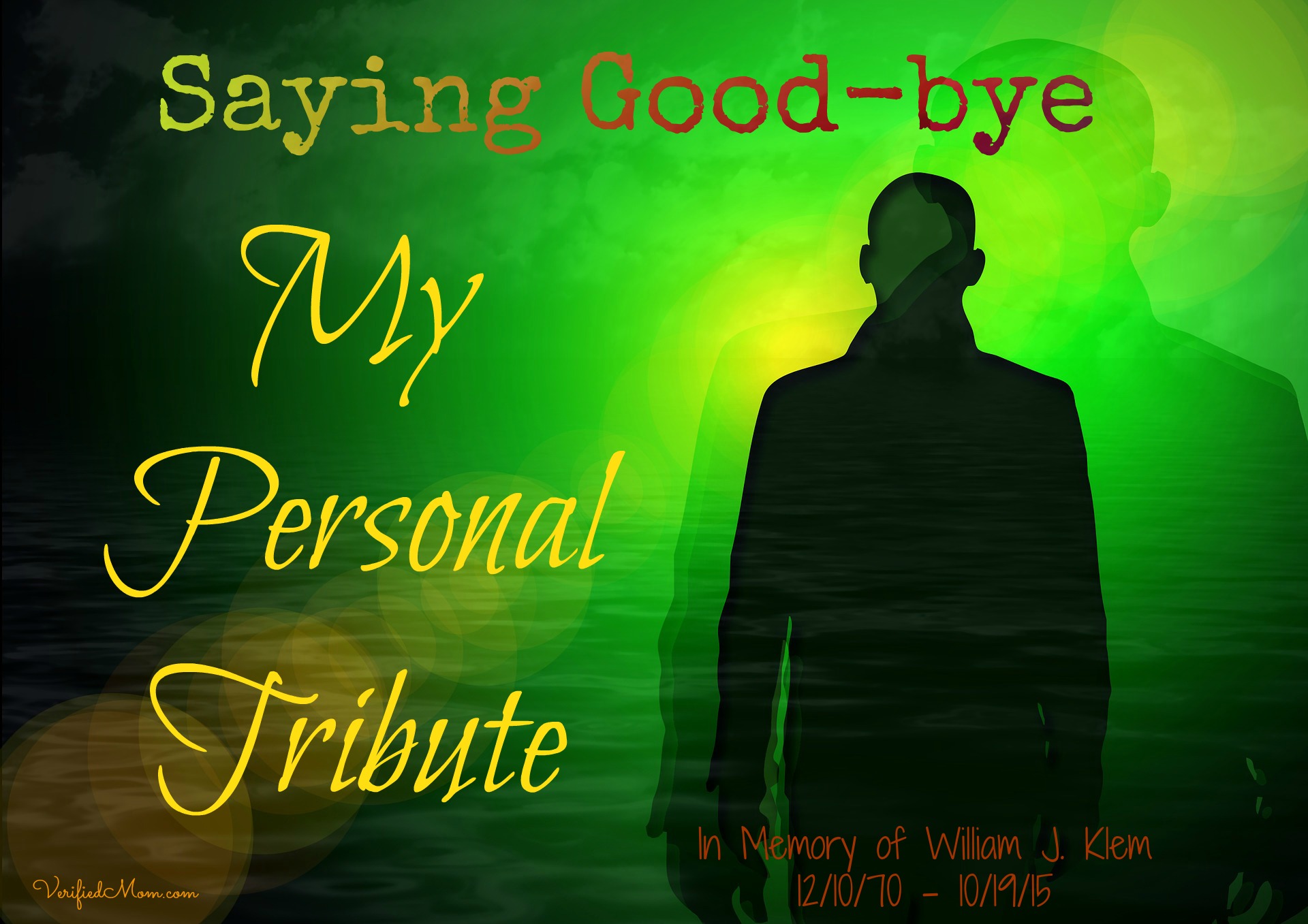 Saying Good-Bye, My Personal Tribute