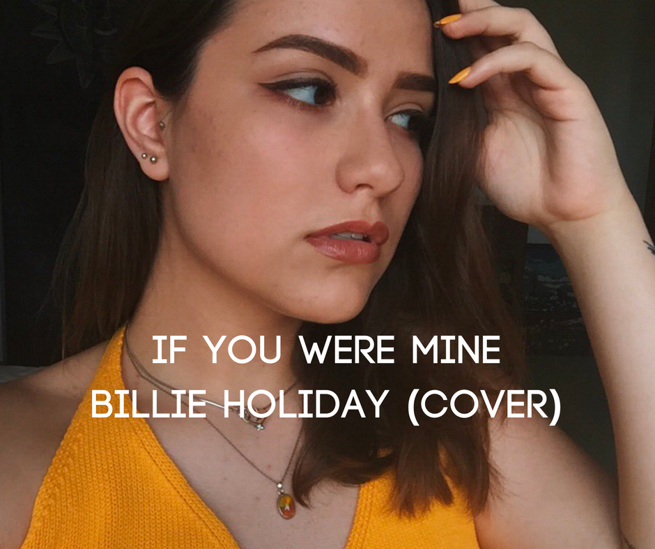 Lyss sings Billie Holiday's If You Were Mine