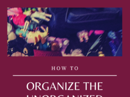 How to Organize the Unorganized Person